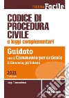 Codice di procedura civile e leggi complementari. Guidato con il commento per articolo, il glossario, gli schemi libro