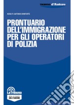 Prontuario dell'immigrazione per gli operatori di polizia libro