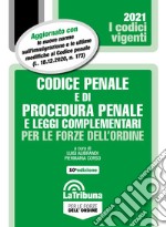 Codice penale e di procedura penale e leggi complementari per le forze dell'ordine libro