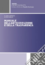 Manuale dell'anticorruzione e della trasparenza libro