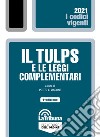 Il Tulps e le leggi complementari libro