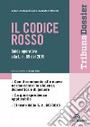 Il codice rosso. Guida operativa alla L. n. 69 del 2019 libro di Casalnuovo Veronica Colella Salvatore