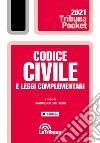 Codice civile e leggi complementari libro di Bartolini F. (cur.)