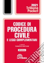 Codice di procedura civile e leggi complementari libro