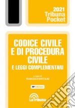 Codice civile e di procedura civile e leggi complementari libro