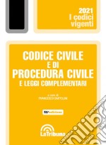 Codice civile e di procedura civile e leggi complementari libro