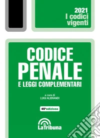 Codice penale e leggi complementari