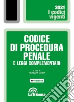 Codice di procedura penale e leggi complementari libro