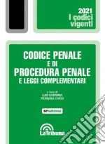 Codice penale e di procedura penale e leggi complementari libro