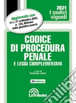 Codice di procedura penale e leggi complementari libro