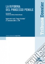 La riforma del processo penale libro