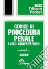 Codice di procedura penale e leggi complementari. Con App Tribunacodici libro di Corso P. (cur.)