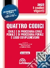 Quattro codici. Civile e di procedura civile, penale e di procedura penale libro