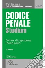 Codice penale Studium. Dottrina, giurisprudenza, esempi pratici libro