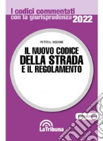 Il nuovo codice della strada e il regolamento. Il prontuario delle infrazioni. Con App Tribunacodici libro