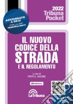 Il nuovo codice della strada e il regolamento. Con App Tribunacodici libro