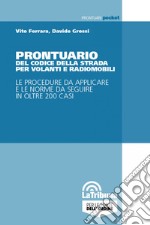 Prontuario del codice della strada per volanti e radiomobili libro