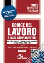 Codice del lavoro e leggi complementari libro