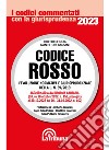 Codice Rosso. L'evoluzione normativa e giurisprudenziale della L. 19 luglio 2019, n. 69 libro