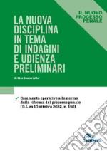 Le nuova disciplina in tema di indagini e udienza preliminari libro