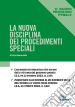 La nuova disciplina dei procedimenti speciali libro