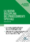 La nuova disciplina dei procedimenti speciali libro