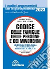 Codice delle famiglie, delle persone e dei minorenni libro di De Gioia Valerio Gassani Gian Ettore