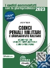 Codici penali militari e ordinamento militare libro di Tencati Adolfo