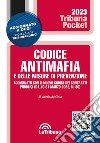 Codice antimafia e delle misure di prevenzione libro di De Gioia Valerio