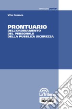 Prontuario dell'ordinamento del personale della pubblica sicurezza libro