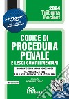Codice di procedura penale e leggi complementari. Con App Tribunacodici libro di Corso P. (cur.)