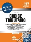 Codice tributario. Con App Tribunacodici libro di Di Dio Giuseppe Pezzinga Attilio