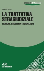 La trattativa stragiudiziale libro