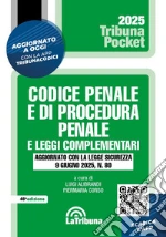 Codice penale e di procedura penale e leggi complementari. Aggiornato con la Legge sicurezza 9 giugno 2025, n. 80. Con App Tribunacodici libro