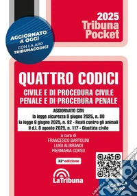 Quattro codici. Civile e di procedura civile, penale e di procedura penale. Con App Tribunacodici libro