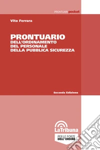 Prontuario dell'ordinamento del personale della pubblica sicurezza libro