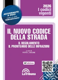 Il nuovo codice della strada. Il regolamento. Il prontuario delle infrazioni libro
