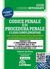 Codice penale e di procedura penale e leggi complementari con note procedurali e operative a completamento delle norme libro
