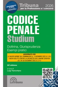 Codice penale Studium. Dottrina, giurisprudenza, esempi pratici libro