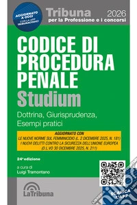 Codice di procedura penale Studium. Dottrina, giurisprudenza, schemi, esempi pratici libro