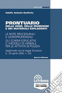 Prontuario delle armi, delle munizioni e dei materiali esplodenti libro