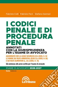 I codici penale e di procedura penale. Annotati con la giurisprudenza per l'esame di avvocato 2026-2027 libro