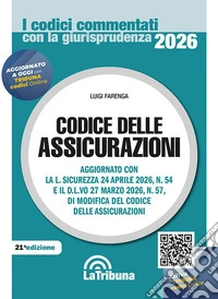 Codice delle assicurazioni. Aggiornato con tutte le ultime novità normative e giurisprudenziali libro