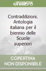 Contraddizioni. Antologia italiana per il biennio delle Scuole superiori libro