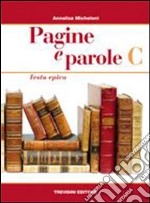 Pagine e parole. Per le Scuole superiori. Vol. 3: Testo epico libro