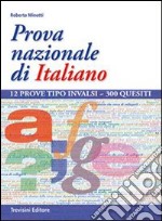 Prova nazionale di italiano. Per la Scuola media libro