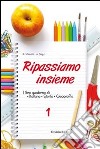 Ripassiamo insieme. Per la Scuola media. Con espansione online. Vol. 1 libro di Minotti Roberta Negri Alessandra