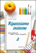 Ripassiamo insieme. Per la Scuola media. Con espansione online. Vol. 2 libro