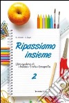 Ripassiamo insieme. Per la Scuola media. Con espansione online. Vol. 2 libro di Minotti Roberta Negri Alessandra