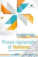 Prova nazionale di italiano. Per la Scuola media. Con espansione online libro